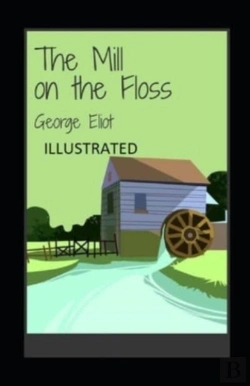 Bertrand.pt - The Mill On The Floss Illustrated