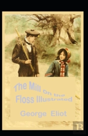 The Mill On The Floss Illustrated