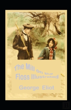 Bertrand.pt - The Mill On The Floss Illustrated