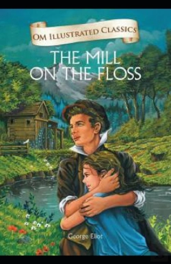 Bertrand.pt - The Mill On The Floss Illustrated