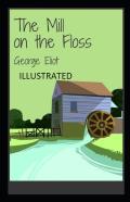 The Mill On The Floss Illustrated