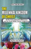 The Millennial Kingdom Of Christ