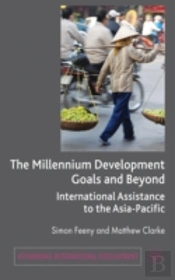 The Millennium Development Goals And Beyond