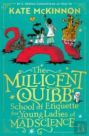 The Millicent Quibb School Of Etiquette For Young Ladies Of Mad Science