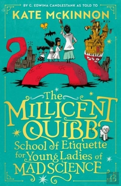Bertrand.pt - The Millicent Quibb School Of Etiquette For Young Ladies Of Mad Science