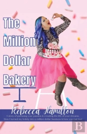 The Million Dollar Bakery: A Story Of Pu