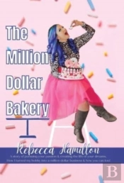 The Million Dollar Bakery: A Story Of Pu