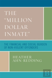The 'Million Dollar Inmate'