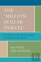 The 'Million Dollar Inmate'
