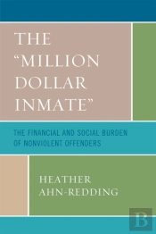 The 'Million Dollar Inmate'