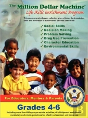 The Million Dollar Machine - Life Skills Enrichment Program - Grades 4-6