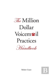 The Million Dollar Voicemail Practices Handbook