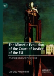 The Mimetic Evolution Of The Court Of Justice Of The Eu