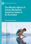 The Mimetic Nature Of Dream Mentation: American Selves In Re-Formation