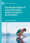 The Mimetic Nature Of Dream Mentation: American Selves In Re-Formation