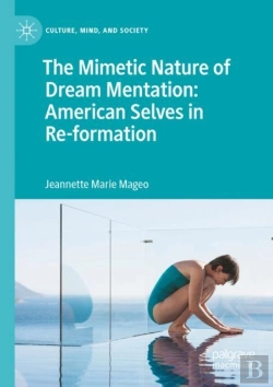 Bertrand.pt - The Mimetic Nature Of Dream Mentation: American Selves In Re-Formation