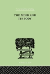 The Mind And Its Body