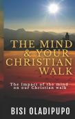 The Mind And Your Christian Walk