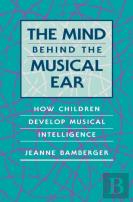 The Mind Behind The Musical Ear