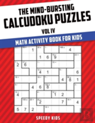 The Mind-Bursting Calcudoku Puzzles Vol Iv