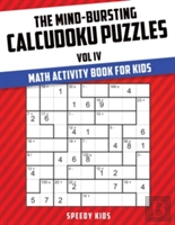 The Mind-Bursting Calcudoku Puzzles Vol Iv