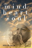 The Mind, Heart, And Soul