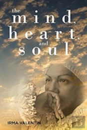 The Mind, Heart, And Soul