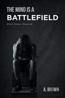 The Mind Is A Battlefield