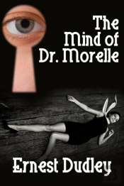 The Mind Of Dr. Morelle