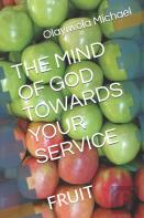 The Mind Of God Towards Your Service