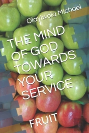 The Mind Of God Towards Your Service