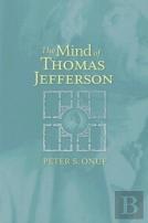The Mind Of Thomas Jefferson