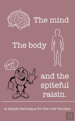 Bertrand.pt - The Mind The Body And The Spiteful Raisin.