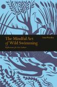 The Mindful Art Of Wild Swimming