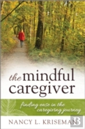 The Mindful Caregiver