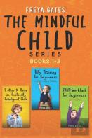 The Mindful Child Series, Books 1-3