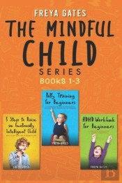 The Mindful Child Series, Books 1-3