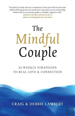 Bertrand.pt - The Mindful Couple: 52 Weekly Strategies