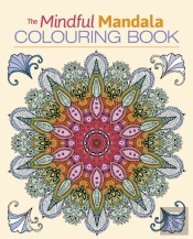 The Mindful Mandala Colouring Book