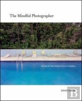 The Mindful Photographer