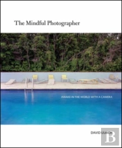 The Mindful Photographer