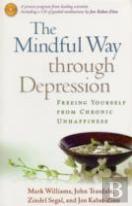The Mindful Way Through Depression, First Edition, Paperback + Cd-Rom