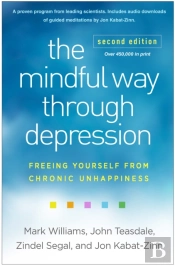 The Mindful Way Through Depression, Second Edition