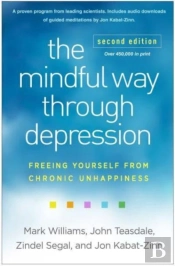 The Mindful Way Through Depression, Second Edition