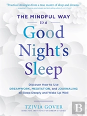 The Mindful Way To A Good Night'S Sleep