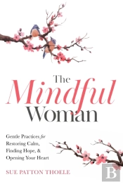 The Mindful Woman