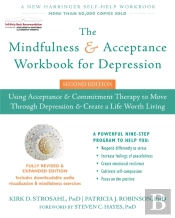 The Mindfulness And Acceptance Workbook For Depression, 2nd Edition