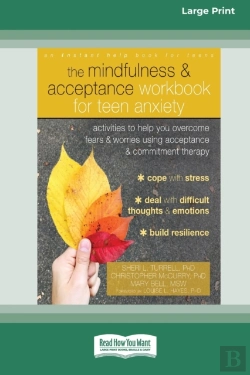 Bertrand.pt - The Mindfulness And Acceptance Workbook For Teen Anxiety