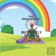 The Mindfulness Butterfly Journal