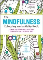 The Mindfulness Colouring And Activity Book